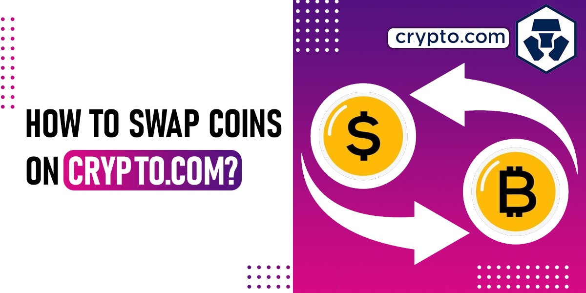 How to Swap Coins on Crypto.com?