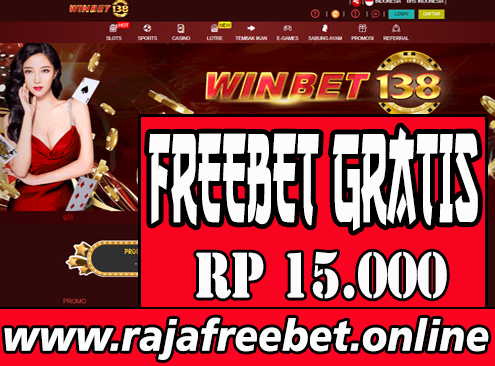 WINBET138 – Freebet Terbaru Rp 15K Gratis Tanpa Deposit